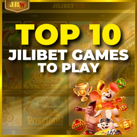 Top 10 Jili Bet Games to Play on Jilibet.win in 2025