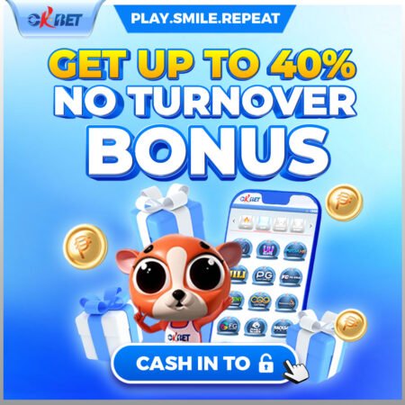 Okbet 40% No Turnover Bonus – Biggest Slot Promo in the PH
